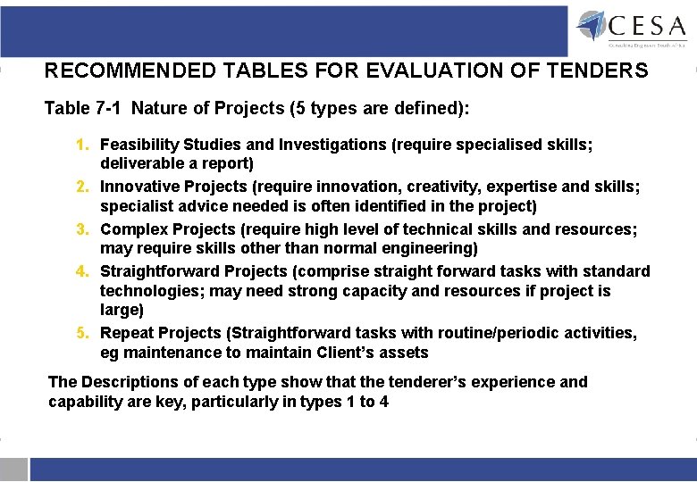 RECOMMENDED TABLES FOR EVALUATION OF TENDERS Table 7 -1 Nature of Projects (5 types RECOMMENDED TABLES FOR EVALUATION OF TENDERS Table 7 -1 Nature of Projects (5 types