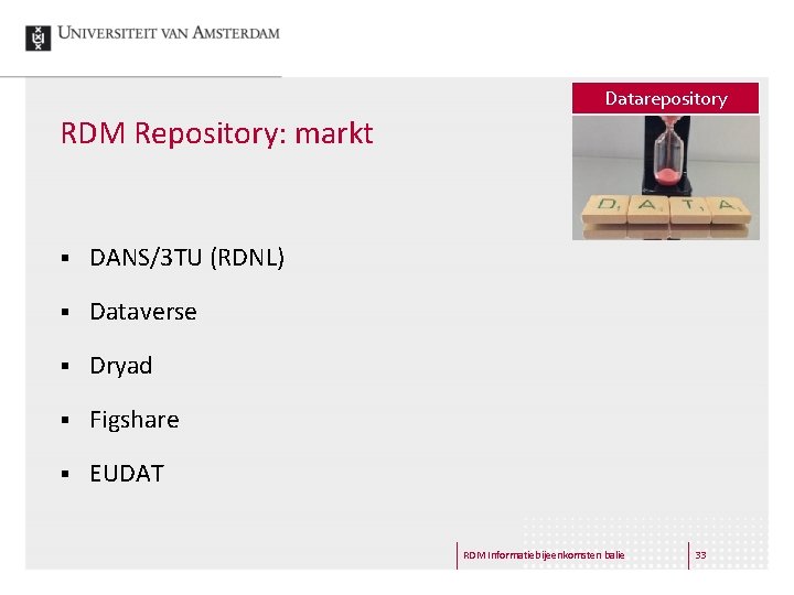 Datarepository RDM Repository: markt § DANS/3 TU (RDNL) § Dataverse § Dryad § Figshare