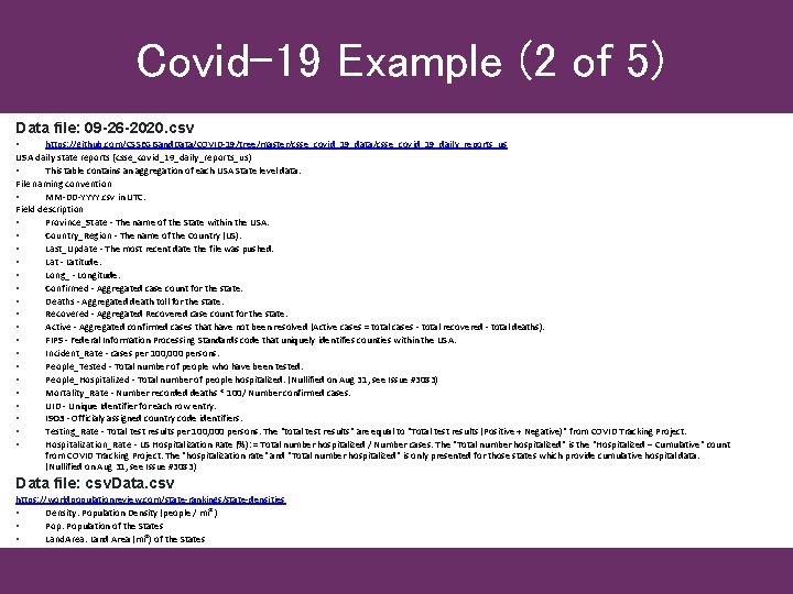 Covid-19 Example (2 of 5) Data file: 09 -26 -2020. csv • https: //github.