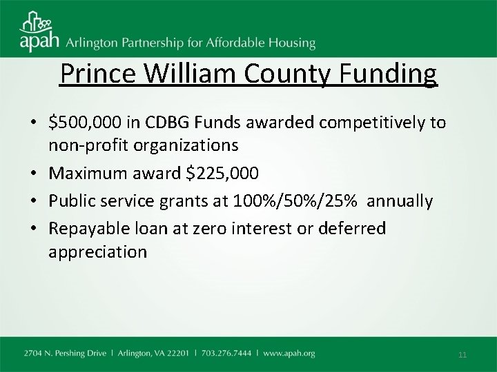 Prince William County Funding • $500, 000 in CDBG Funds awarded competitively to non-profit