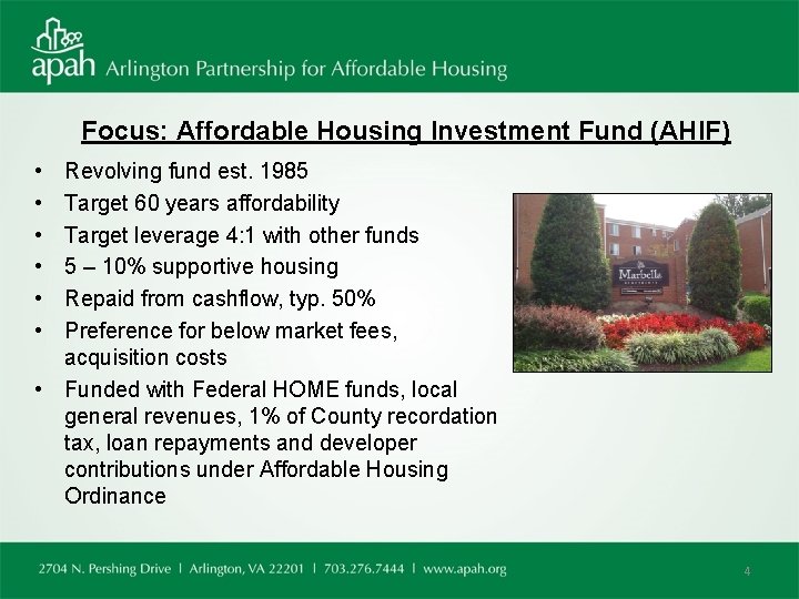 Focus: Affordable Housing Investment Fund (AHIF) • • • Revolving fund est. 1985 Target
