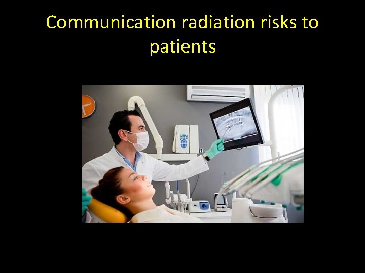 Communication radiation risks to patients 