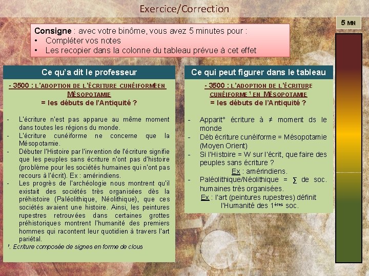 Exercice/Correction Consigne : avec votre binôme, vous avez 5 minutes pour : • Compléter