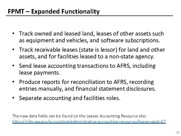 FPMT – Expanded Functionality • Track owned and leased land, leases of other assets