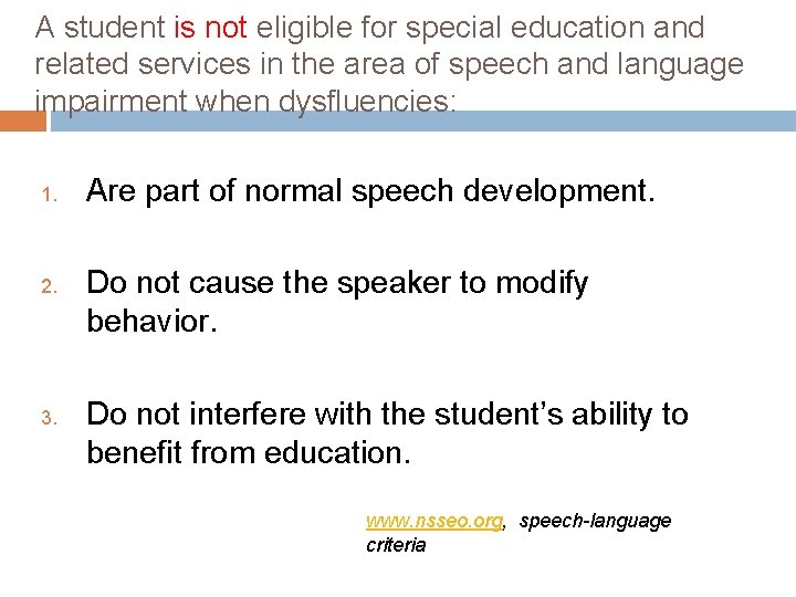 A student is not eligible for special education and related services in the area