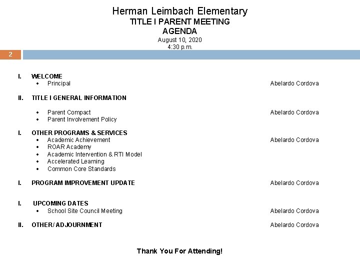 Herman Leimbach Elementary TITLE I PARENT MEETING AGENDA August 10, 2020 4: 30 p.