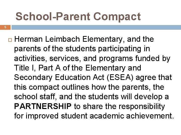 School-Parent Compact 5 Herman Leimbach Elementary, and the parents of the students participating in