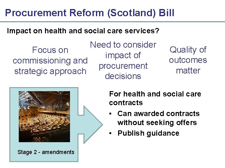 Procurement Reform (Scotland) Bill Impact on health and social care services? Need to consider