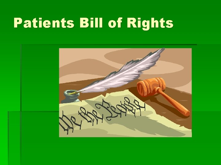 Patients Bill of Rights 