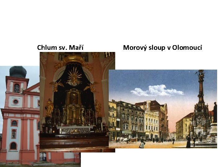 Chlum sv. Maří Morový sloup v Olomouci 