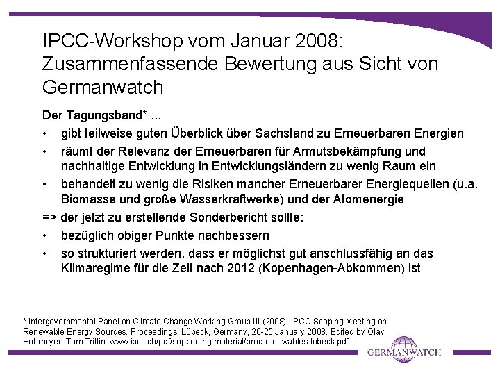 IPCC-Workshop vom Januar 2008: Zusammenfassende Bewertung aus Sicht von Germanwatch Der Tagungsband*. . .