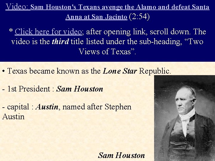 Video: Sam Houston's Texans avenge the Alamo and defeat Santa Anna at San Jacinto