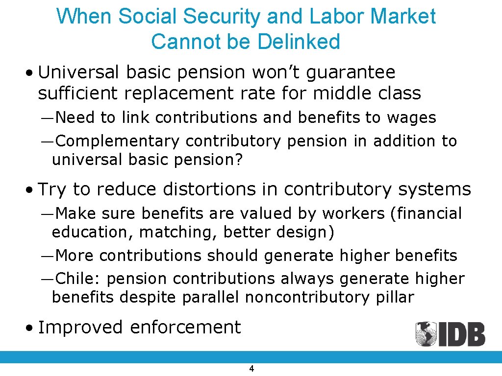 When Social Security and Labor Market Cannot be Delinked • Universal basic pension won’t