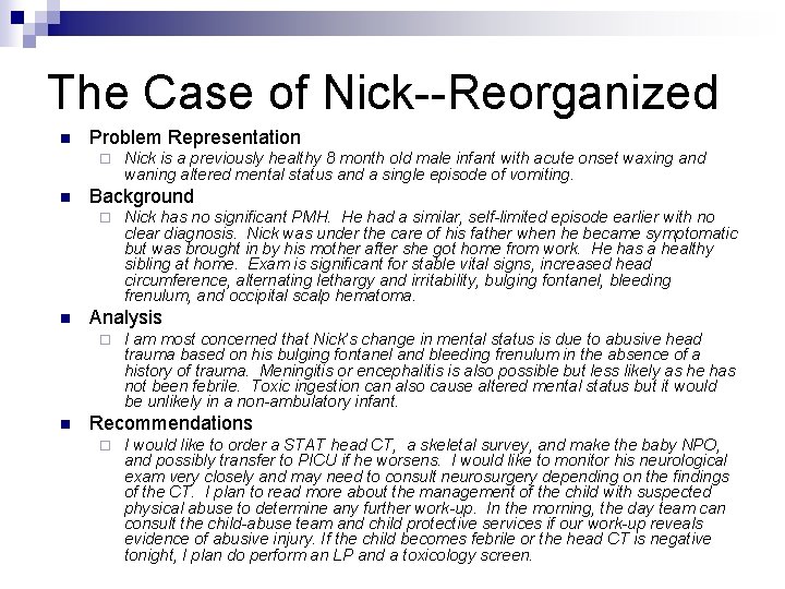 The Case of Nick--Reorganized n Problem Representation ¨ n Background ¨ n Nick has