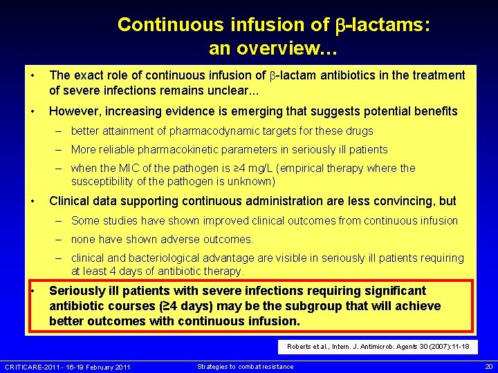 Continuous infusion of -lactams: an overview… • The exact role of continuous infusion of