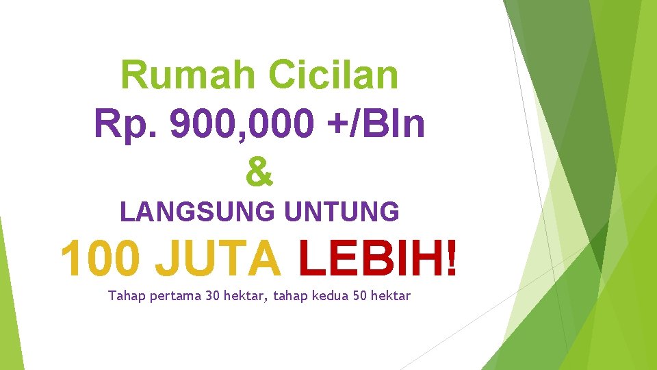 Rumah Cicilan Rp. 900, 000 +/Bln & LANGSUNG UNTUNG 100 JUTA LEBIH! Tahap pertama