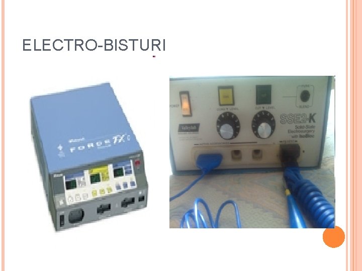 ELECTRO-BISTURI 
