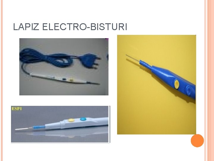 LAPIZ ELECTRO-BISTURI 