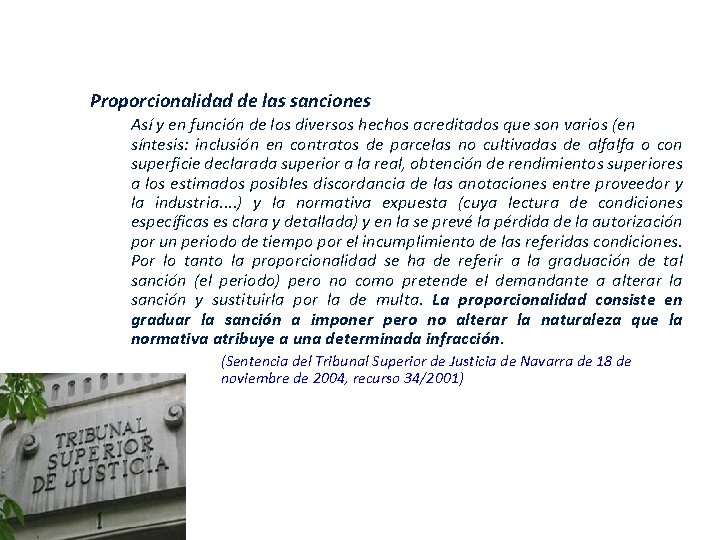 Proporcionalidad de las sanciones Así y en función de los diversos hechos acreditados que