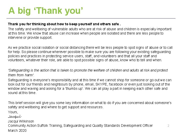 A big ‘Thank you’ Thank you for thinking about how to keep yourself and