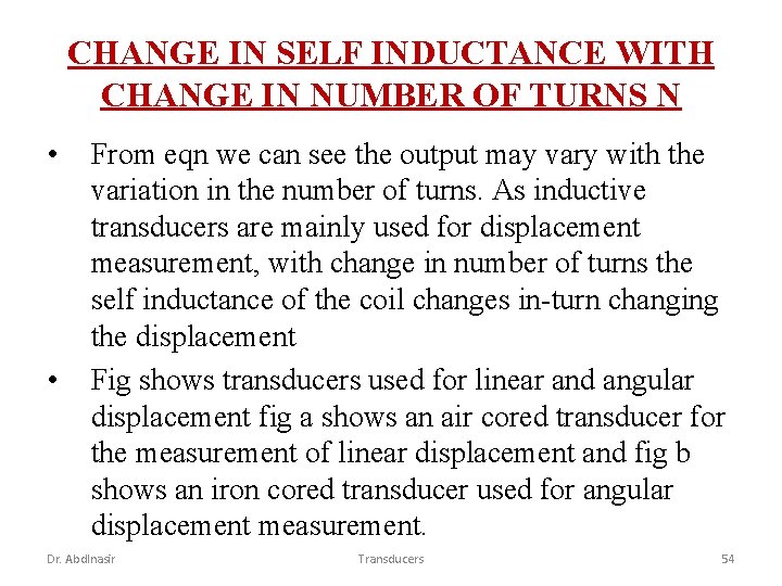CHANGE IN SELF INDUCTANCE WITH CHANGE IN NUMBER OF TURNS N • • From