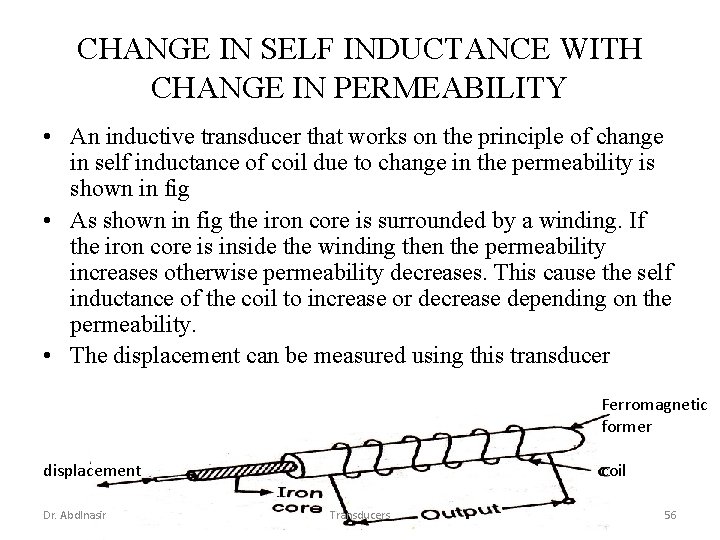 CHANGE IN SELF INDUCTANCE WITH CHANGE IN PERMEABILITY • An inductive transducer that works