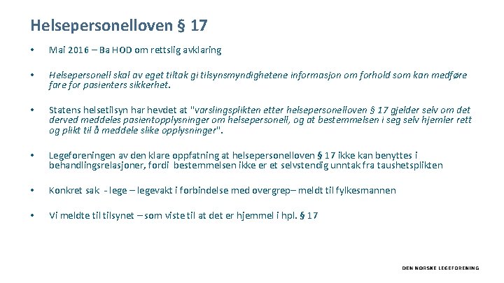 Helsepersonelloven § 17 • Mai 2016 – Ba HOD om rettslig avklaring • Helsepersonell