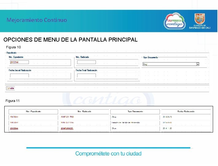 Mejoramiento Continuo OPCIONES DE MENU DE LA PANTALLA PRINCIPAL Figura 10 3. 6 Imagen