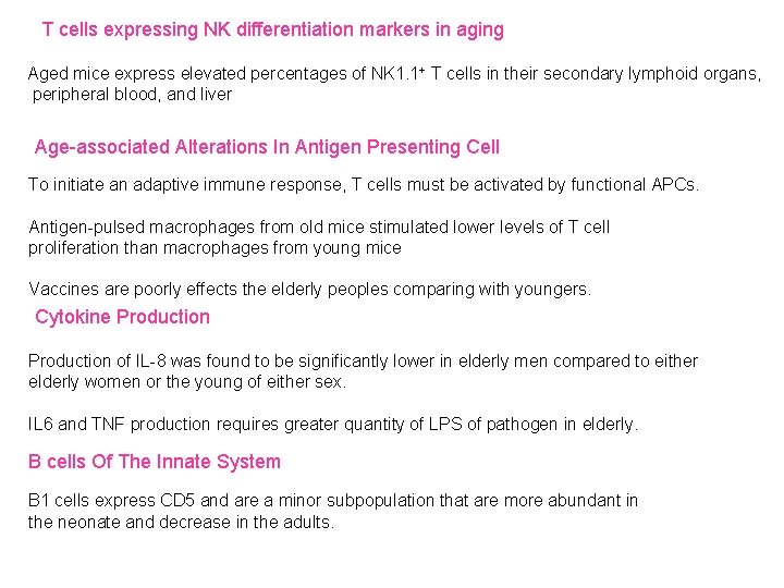 T cells expressing NK differentiation markers in aging Aged mice express elevated percentages of