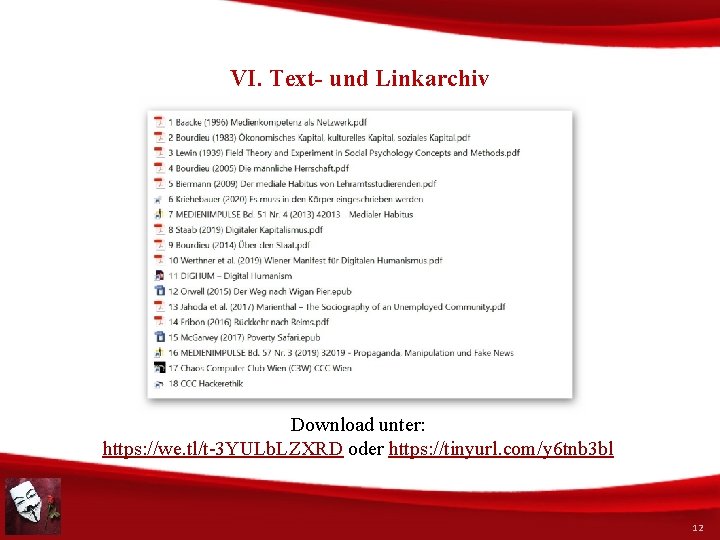 VI. Text- und Linkarchiv Download unter: https: //we. tl/t-3 YULb. LZXRD oder https: //tinyurl.