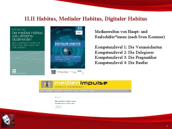 II. II Habitus, Medialer Habitus, Digitaler Habitus Medienwelten von Haupt- und Realschüler*innen (nach Sven