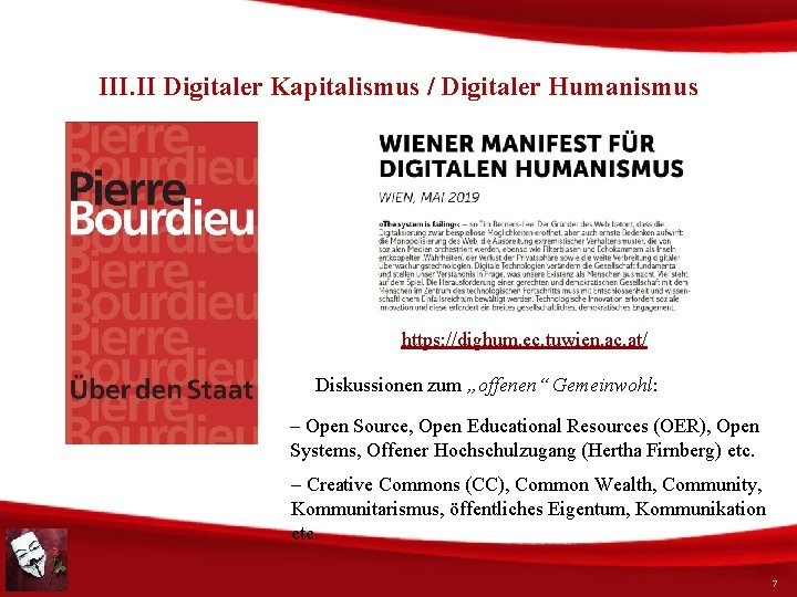 III. II Digitaler Kapitalismus / Digitaler Humanismus https: //dighum. ec. tuwien. ac. at/ Diskussionen