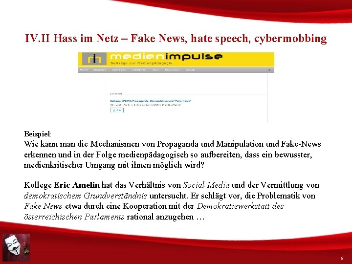 IV. II Hass im Netz – Fake News, hate speech, cybermobbing Beispiel: Wie kann
