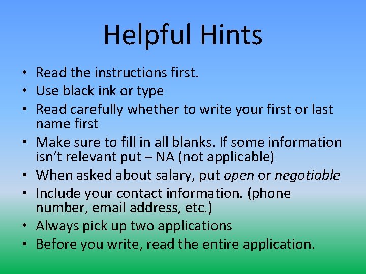 Helpful Hints • Read the instructions first. • Use black ink or type •