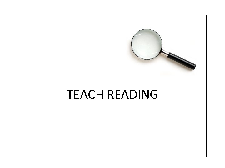 TEACH READING 