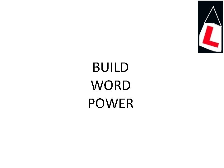 BUILD WORD POWER 