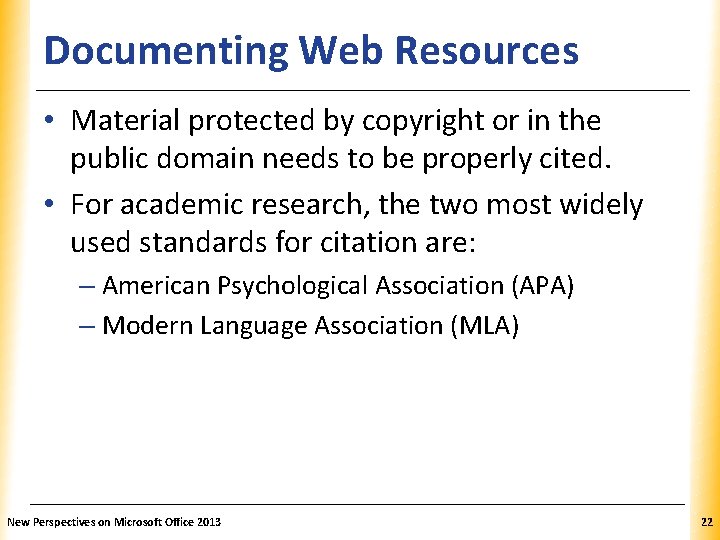 Documenting Web Resources XP • Material protected by copyright or in the public domain