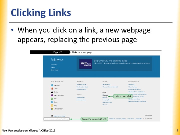 Clicking Links XP • When you click on a link, a new webpage appears,