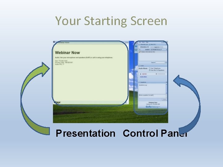 Your Starting Screen Presentation Control Panel 