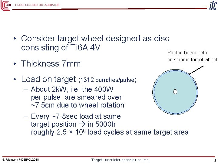  • Consider target wheel designed as disc consisting of Ti 6 Al 4