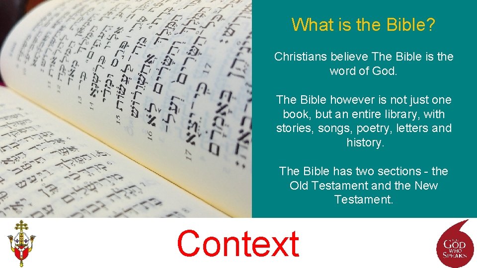 What is the Bible? Christians believe The Bible is the word of God. The