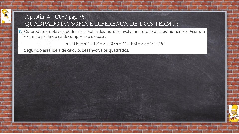 Apostila 4 - COC pág 76 QUADRADO DA SOMA E DIFERENÇA DE DOIS TERMOS