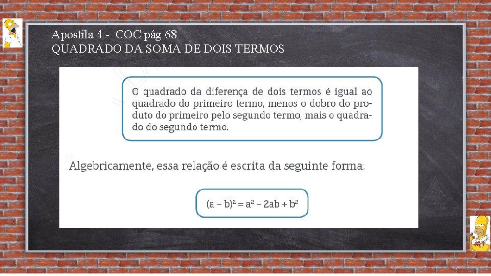 Apostila 4 - COC pág 68 QUADRADO DA SOMA DE DOIS TERMOS 