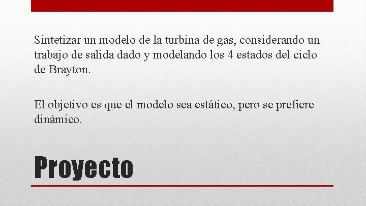 Sintetizar un modelo de la turbina de gas, considerando un trabajo de salida dado