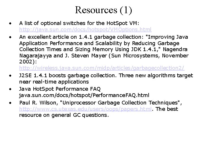 Resources (1) • • • A list of optional switches for the Hot. Spot