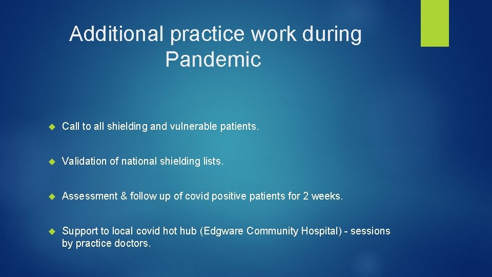 Additional practice work during Pandemic Call to all shielding and vulnerable patients. Validation of