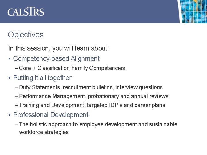Objectives In this session, you will learn about: • Competency-based Alignment – Core +