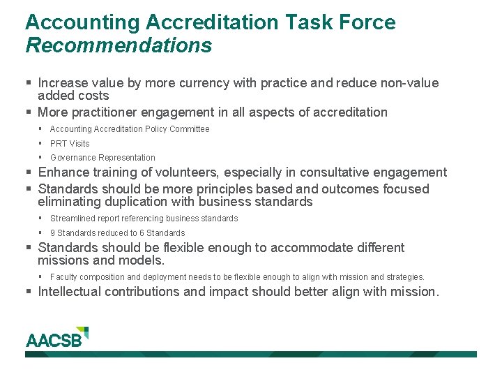 Accounting Accreditation Task Force Recommendations § Increase value by more currency with practice and