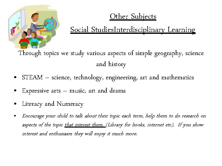 Other Subjects Social Studies. Interdisciplinary Learning Through topics we study various aspects of simple
