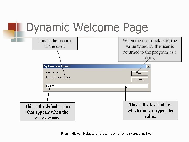 Dynamic Welcome Page This is the default value that appears when the dialog opens.
